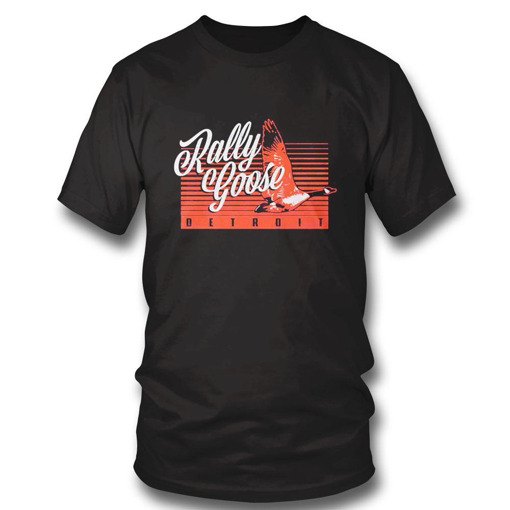 Rally Goose Detroit Shirt