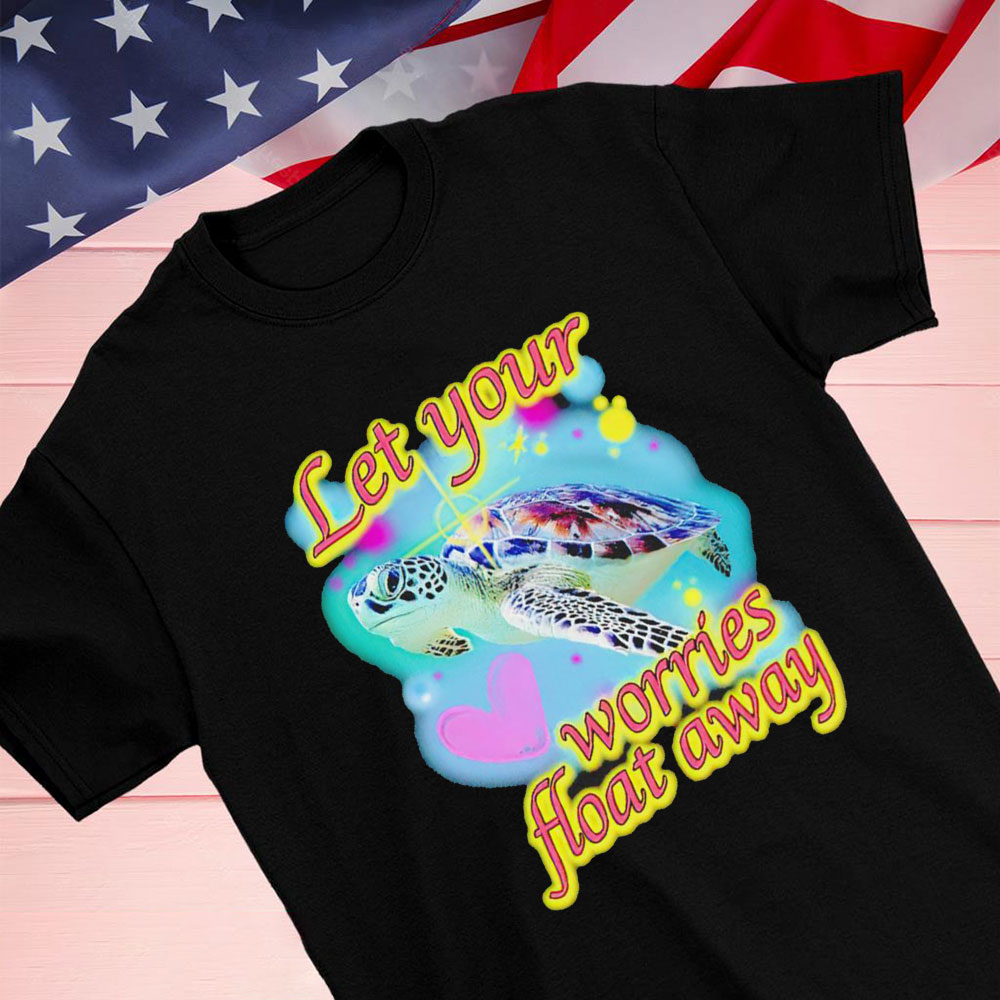 Turtle Let Your Worries Float Away 2023 Shirt Longsleeve T-shirt