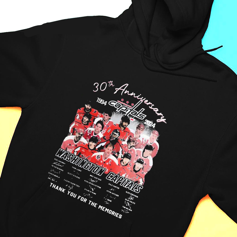 30th Anniversary Washington Capitals 1994 2024 Thank You For The Memories Signature Shirt