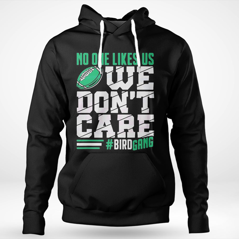 Bird Gang Eagles We Dont Care Shirt Longsleeve
