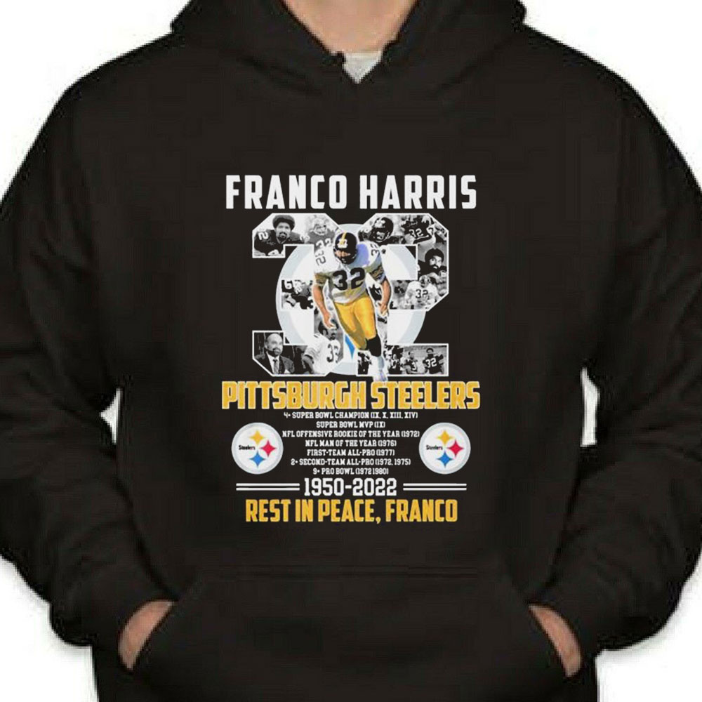 Franco Harris 32 Pittsburgh Steelers 1950 2022 Rest In Peace Franco Shirt Longsleeve T-shirt