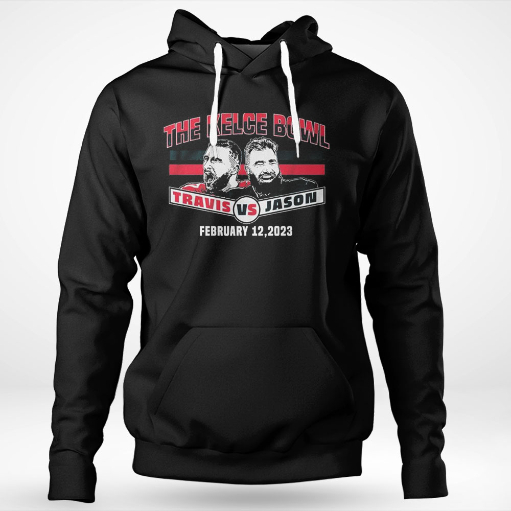 Jason Kelce And Travis Kelce The Kelce Bowl February 12 2023 Shirt Longsleeve