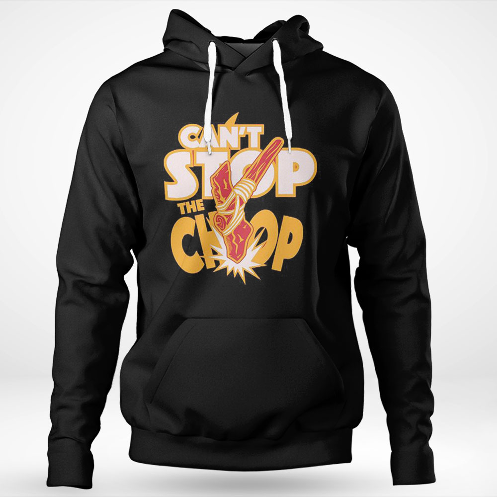 Kansas City Chiefs Cant Stop The Chop Shirt Ladies T-shirt