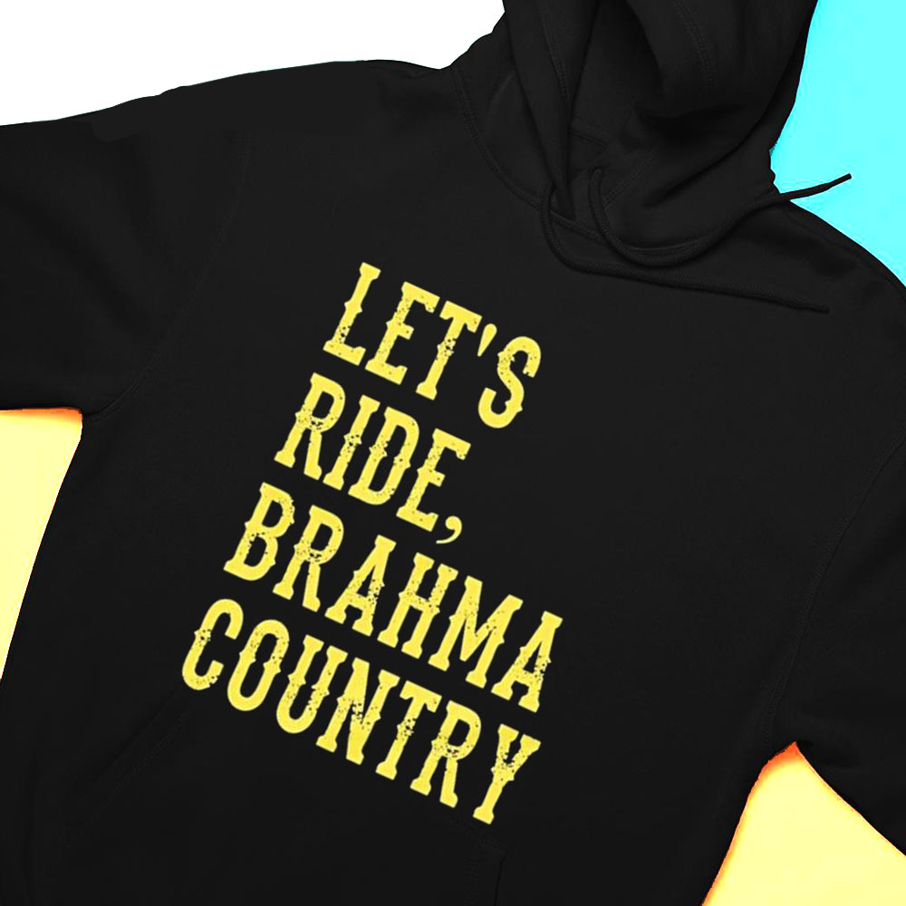 Lets Ride Brahma Country Shirt