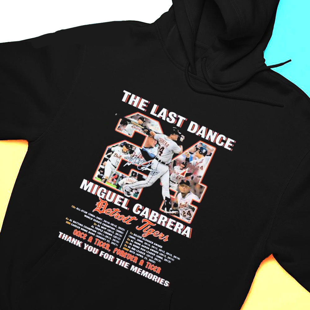 Miguel Cabrera The Last Dance Thank You For The Memories Signature Shirt