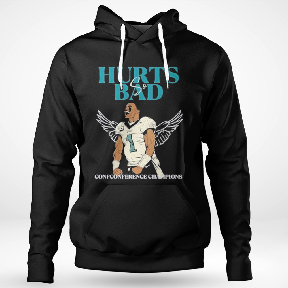 Philadelphia Eagles Hurts So Bad Conf Conference Champions Shirt Ladies T-shirt
