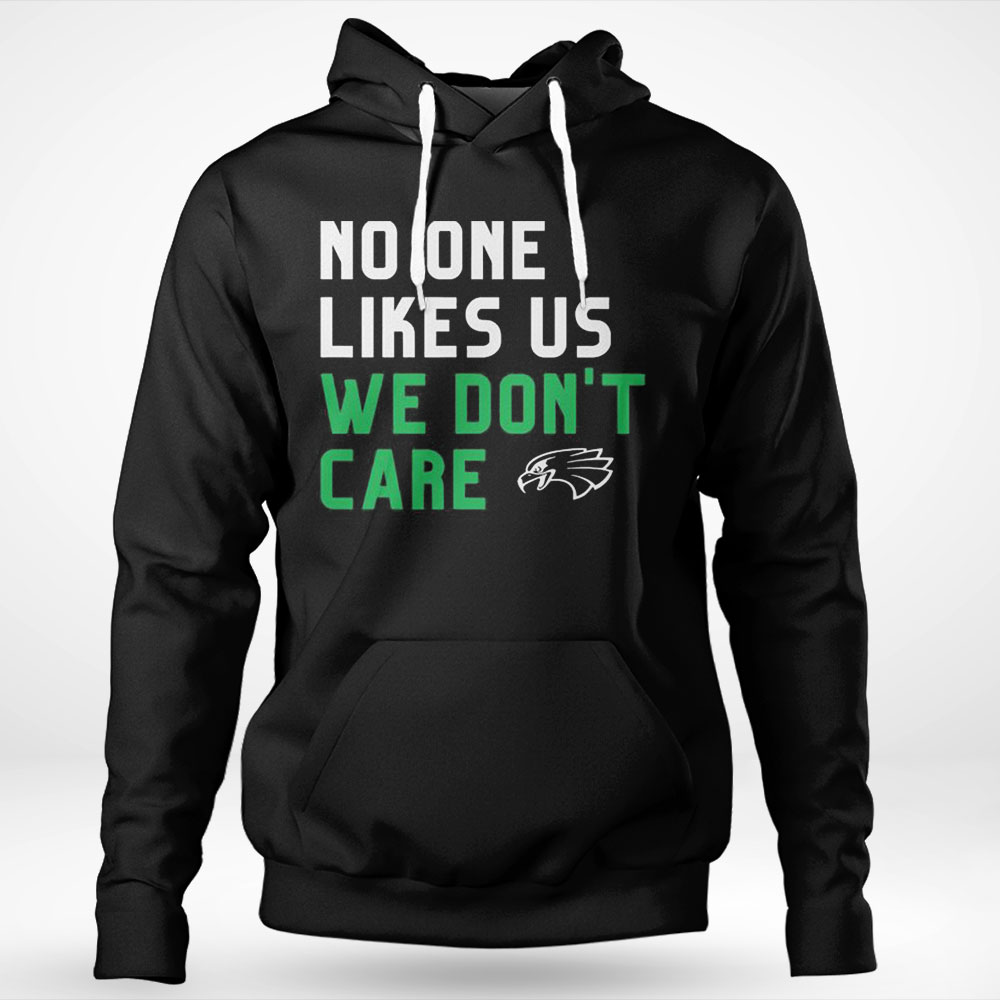 Philadelphia Eagles No One Likes Us We Dont Care Shirt Ladies T-shirt