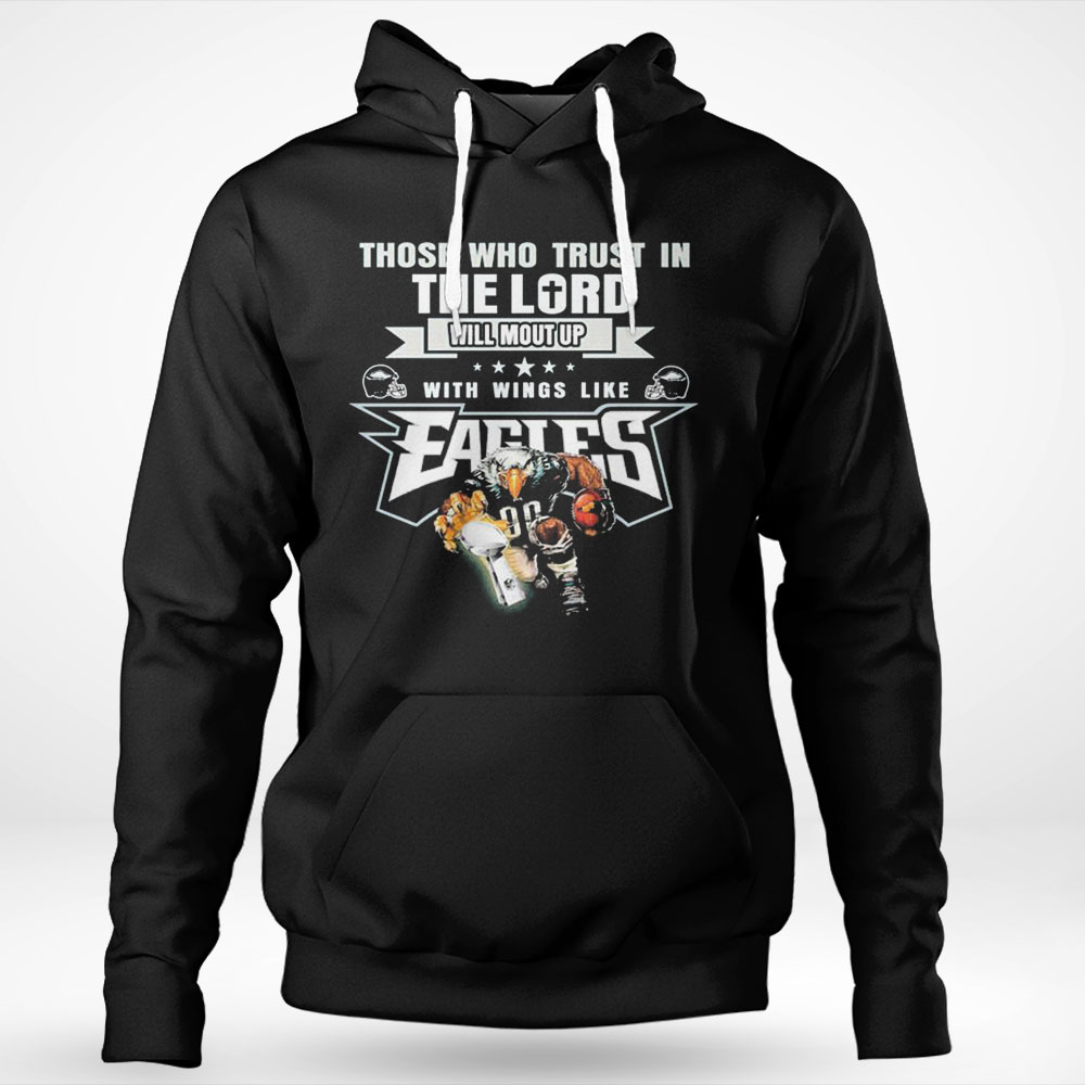 Philadelphia Those Who Trust In The Lord Fly Eagles Shirt Ladies T-shirt