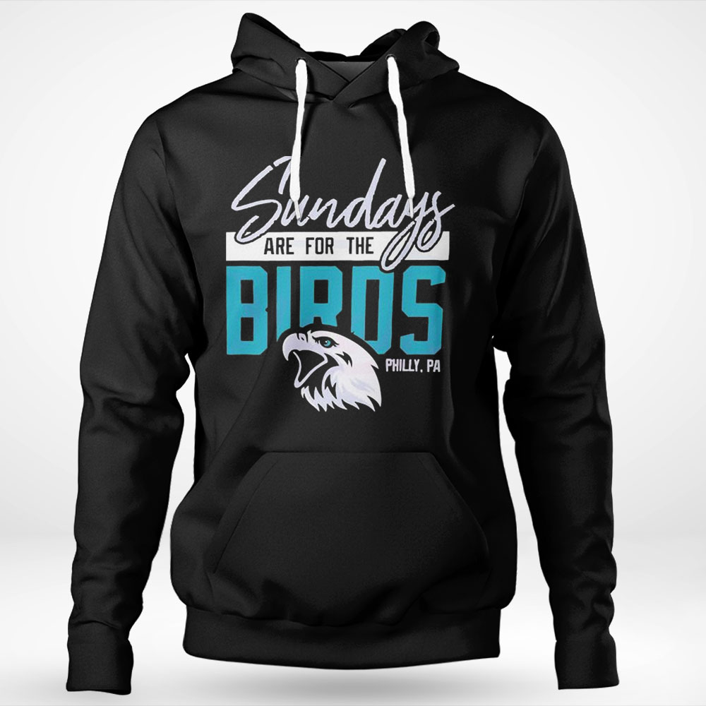 Sundays Are For The Birds Super Bowl Lvii Football Shirt Longsleeve