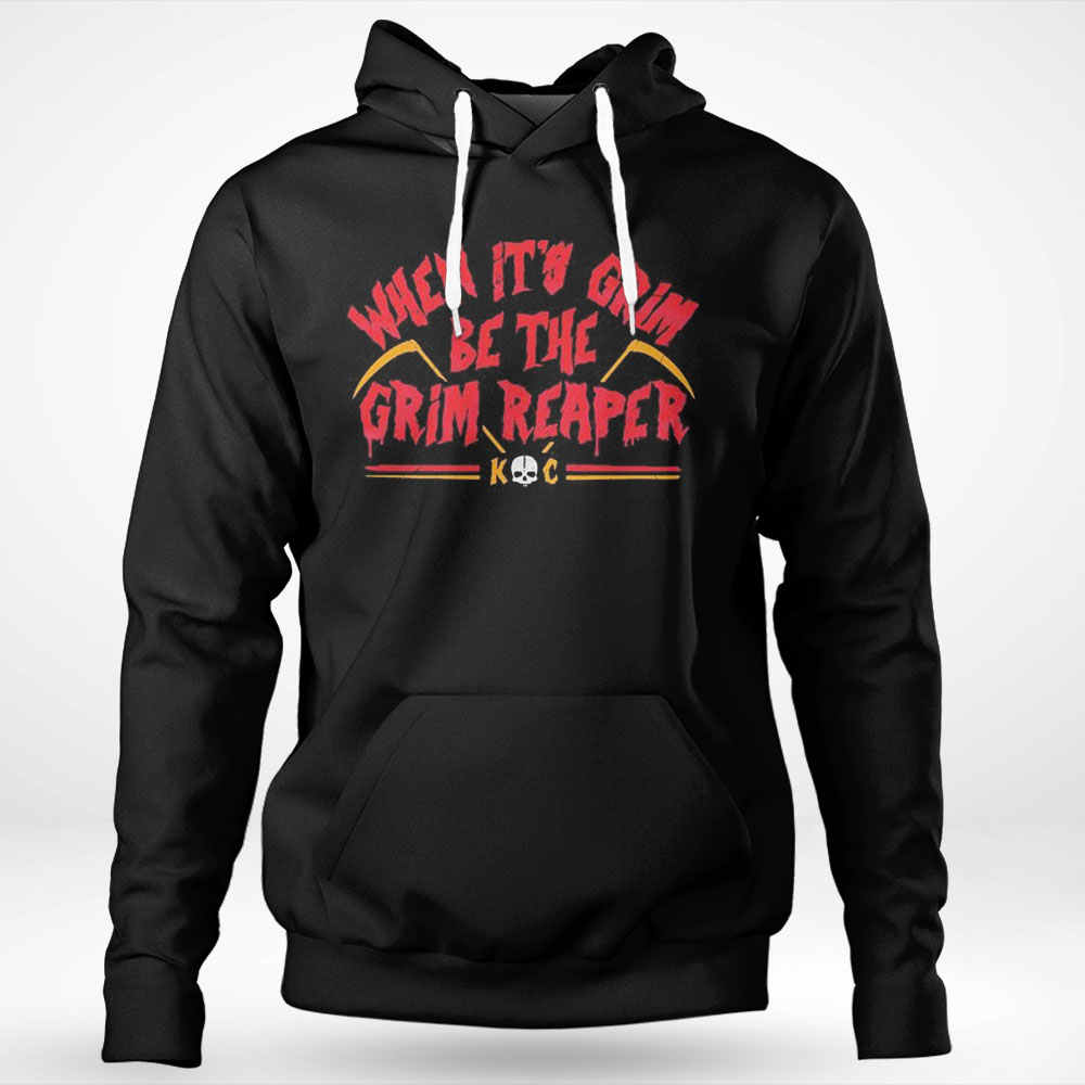 When Its Grim Be The Grim Reaper Shirt Longsleeve