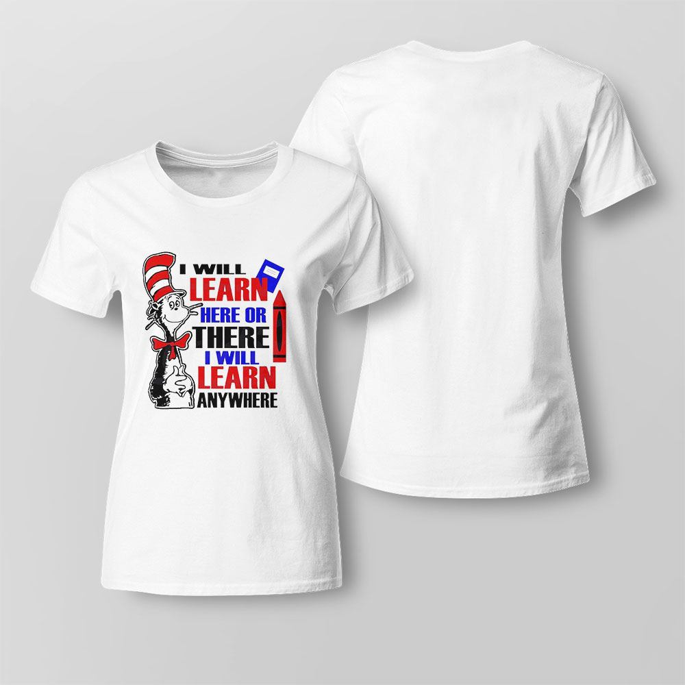Cat In The Hat I Will Learn Dr Seuss Shirt