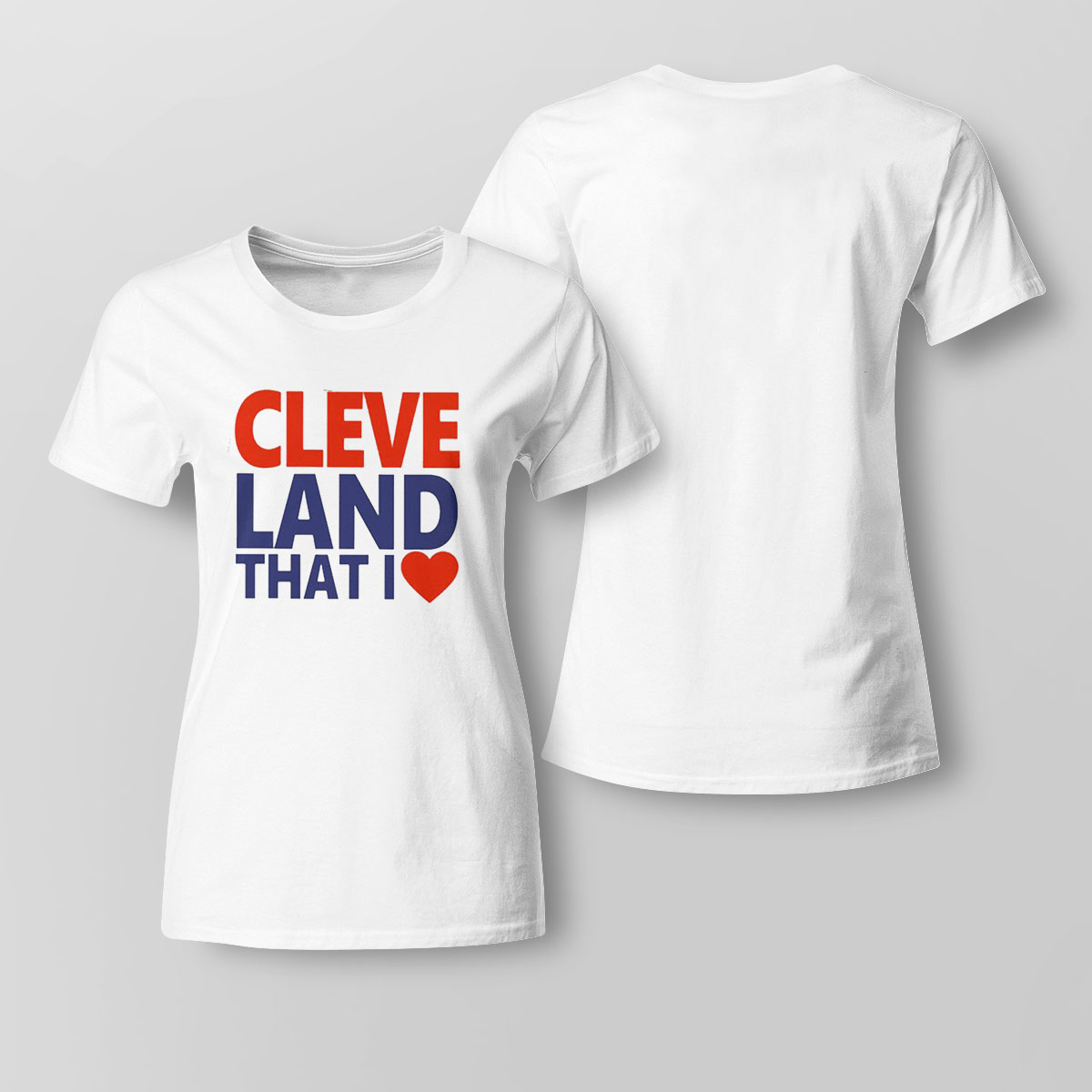 Cleveland That I Love Shirt Hoodie