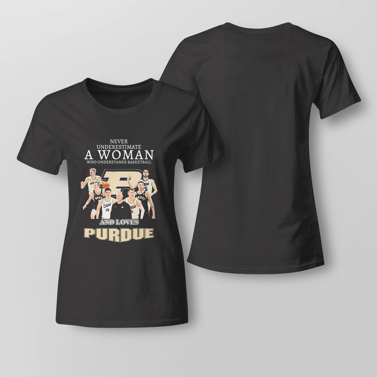 Never Underestimate A Woman Who Understands Basketball A Love Purdue Shirt Longsleeve T-shirt Never Underestimate A Woman Who Understands Basketball A Love Purdue Shirt Longsleeve T-shirt