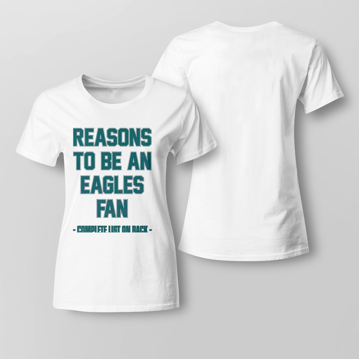 Reasons To Be An Eagles Fans Complete List On Back Shirt Longsleeve