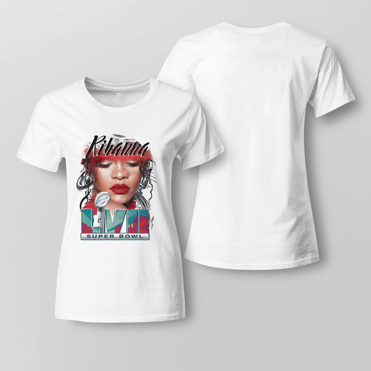 Rihanna 2023 Super Bowl Lvii Half Time Show Shirt Ladies Tee