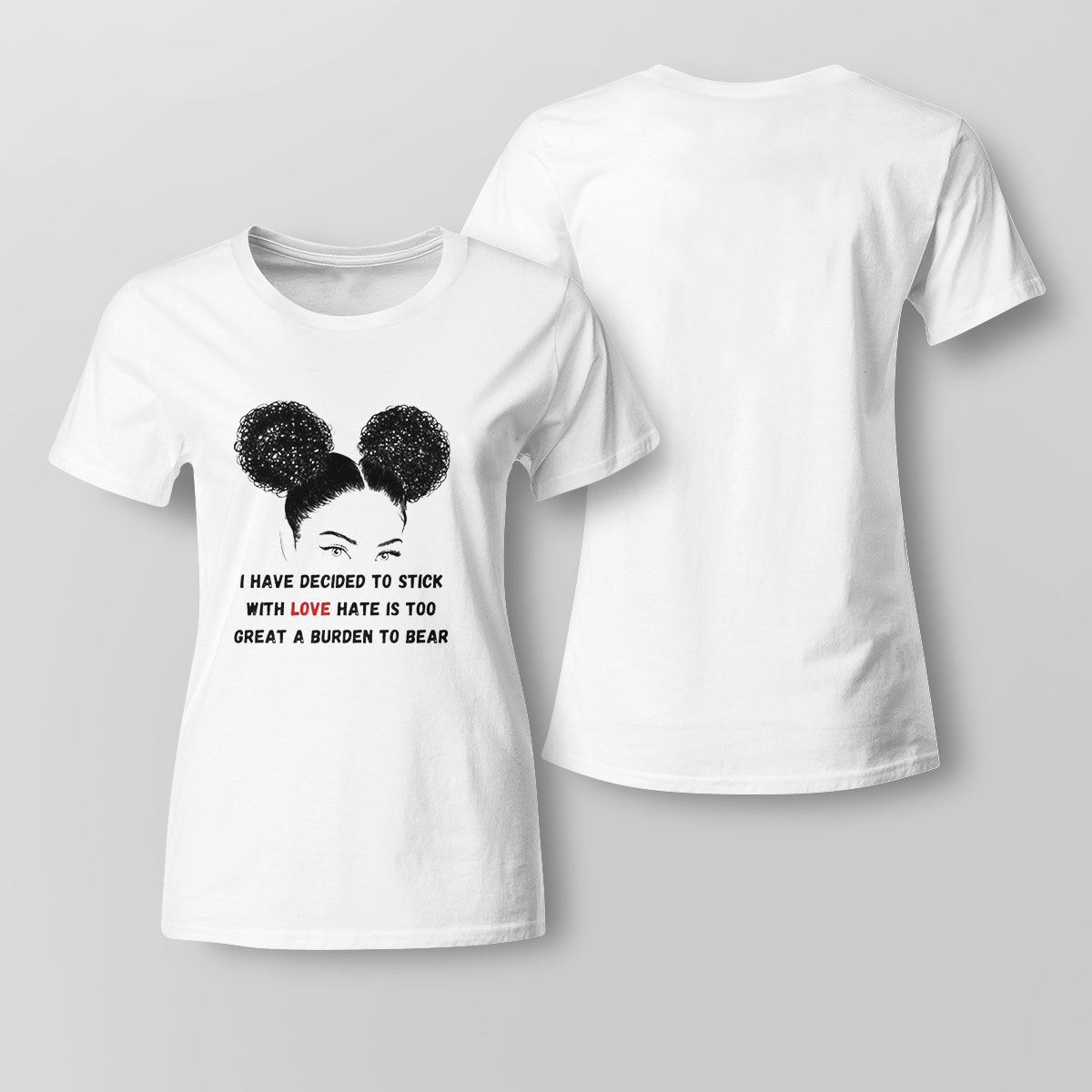 Stick With Love Funny Black History Month 2023 Shirt Ladies Tee