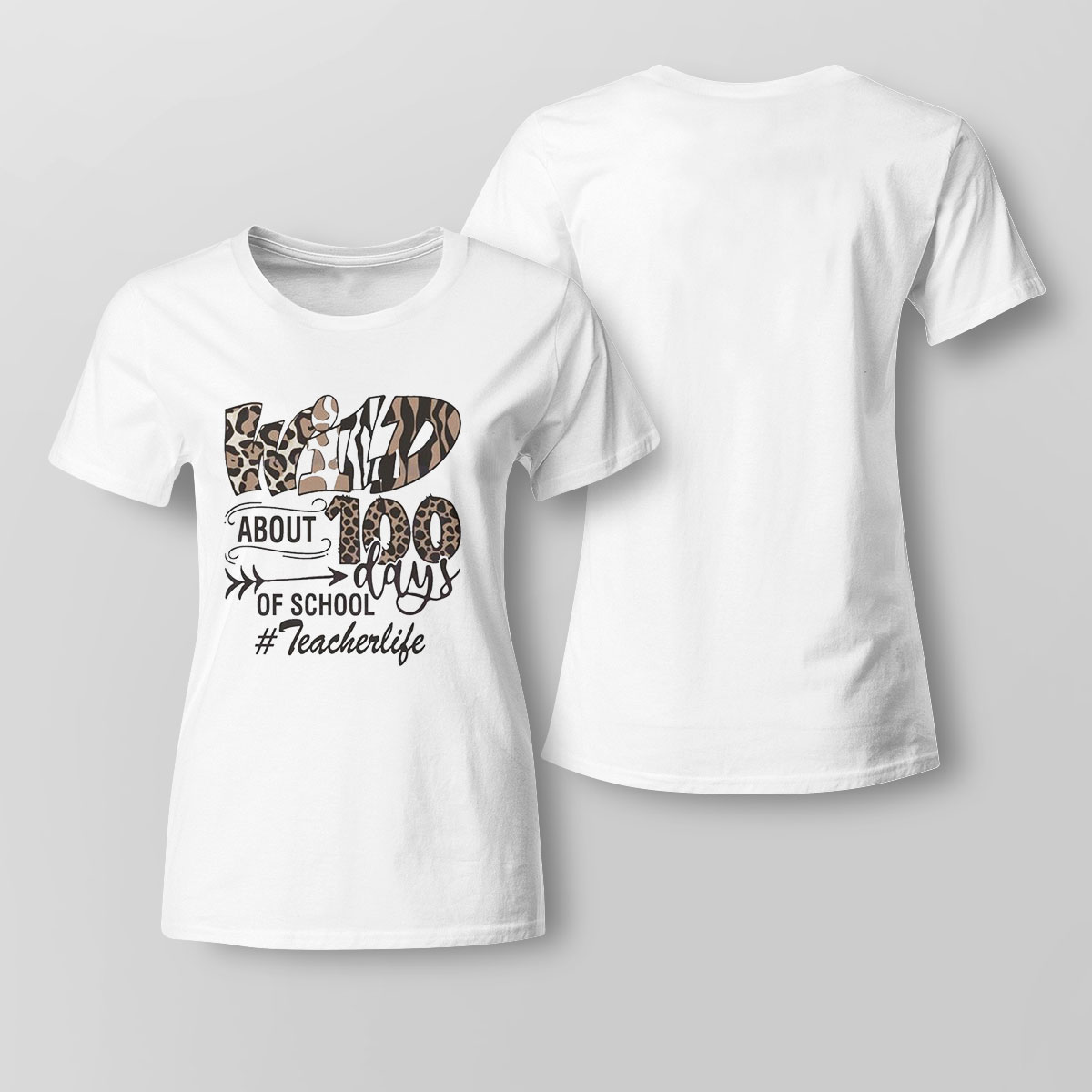 Wild About 100 Days Of School Teacherlife Shirt Ladies Tee