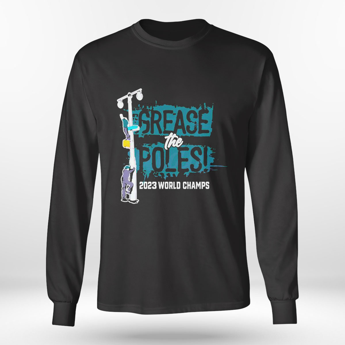 Grease The Poles World Champions Philadelphia Eagles Shirt Grease The Poles World Champions Philadelphia Eagles Shirt