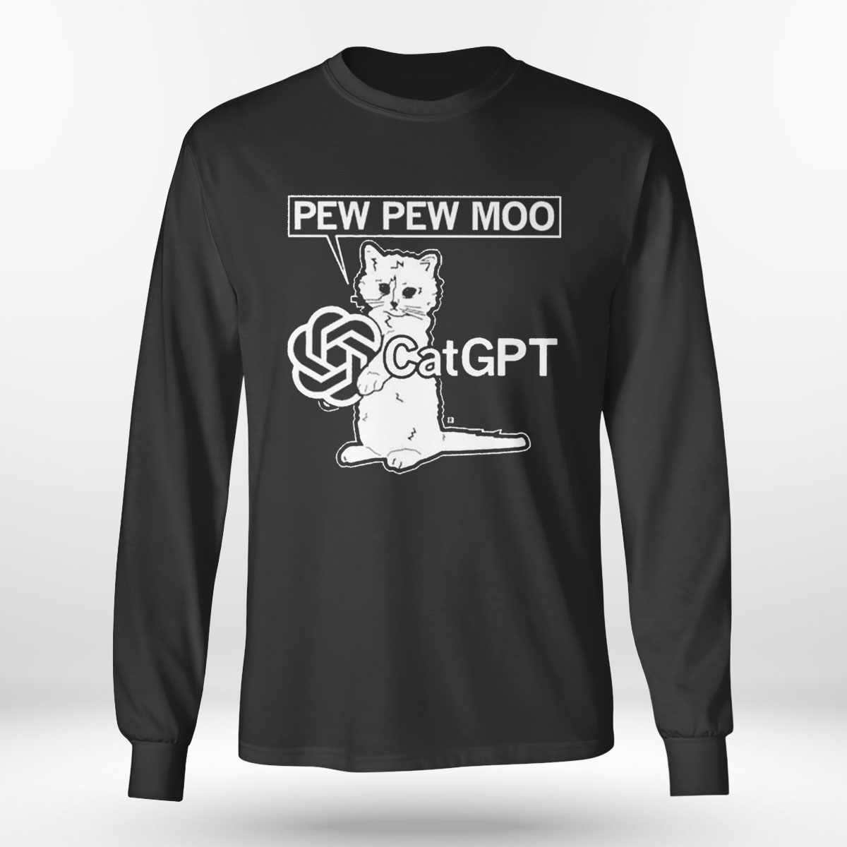 Pew Pew Moo Catgpt Art Shirt Longsleeve T-shirt Pew Pew Moo Catgpt Art Shirt Longsleeve T-shirt