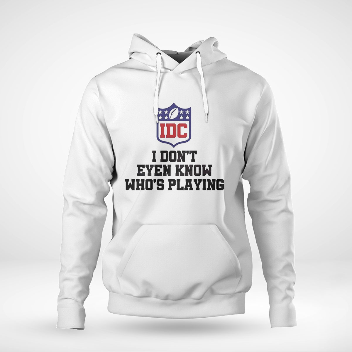 I Dont Even Know Whos Playing Funny Super Bowl Shirt Ladies Tee I Dont Even Know Whos Playing Funny Super Bowl Shirt Ladies Tee