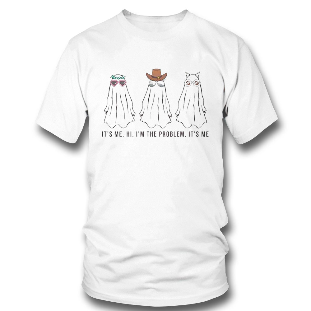 Anti Hero Its Me Hi Im The Problem Cute Ghost T-shirt