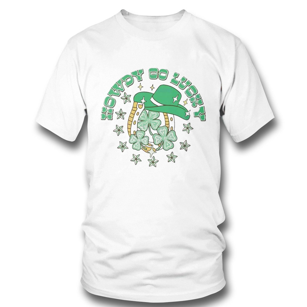 Happy St Patricks Day Shamrock Svg Howdy So Lucky Shirt Ladies Tee