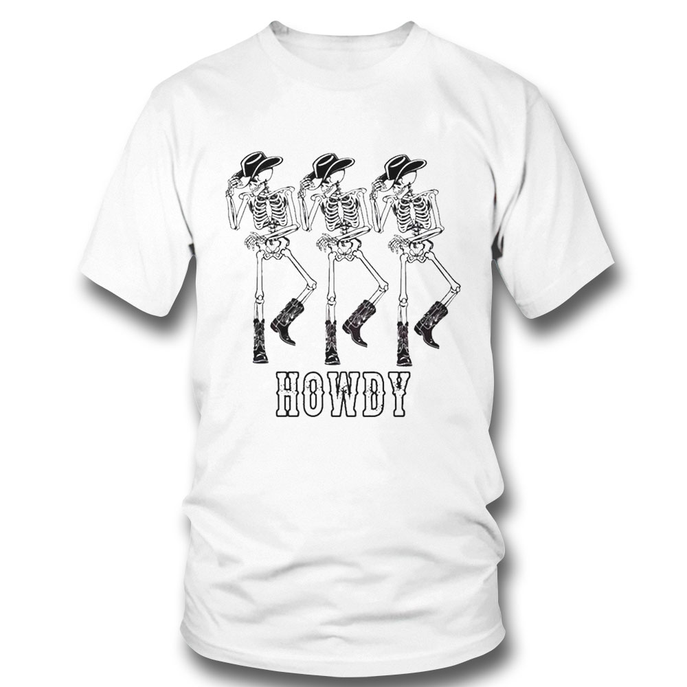Howdy Cowboy Dancing Skeleton Cowboy Shirt Ladies Tee