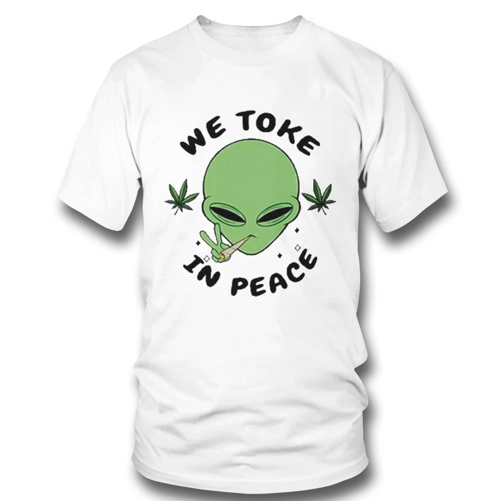 Official We Toke In Peace T Shirt