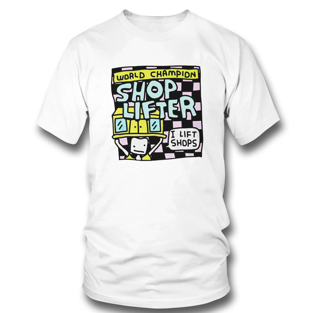 Zoe Bread World Champion Shop Lifter I Lift Shops Shirt Ladies Tee