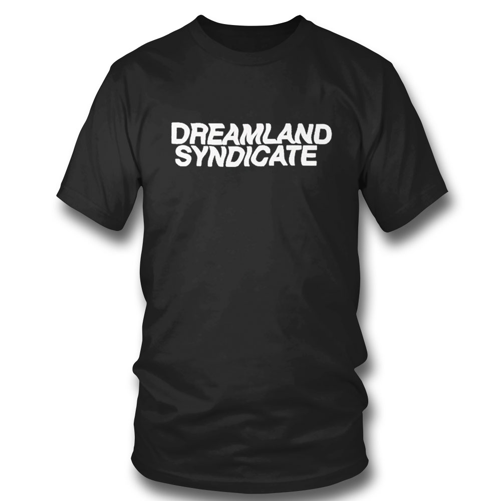 Dreamland Syndicate T-shirt