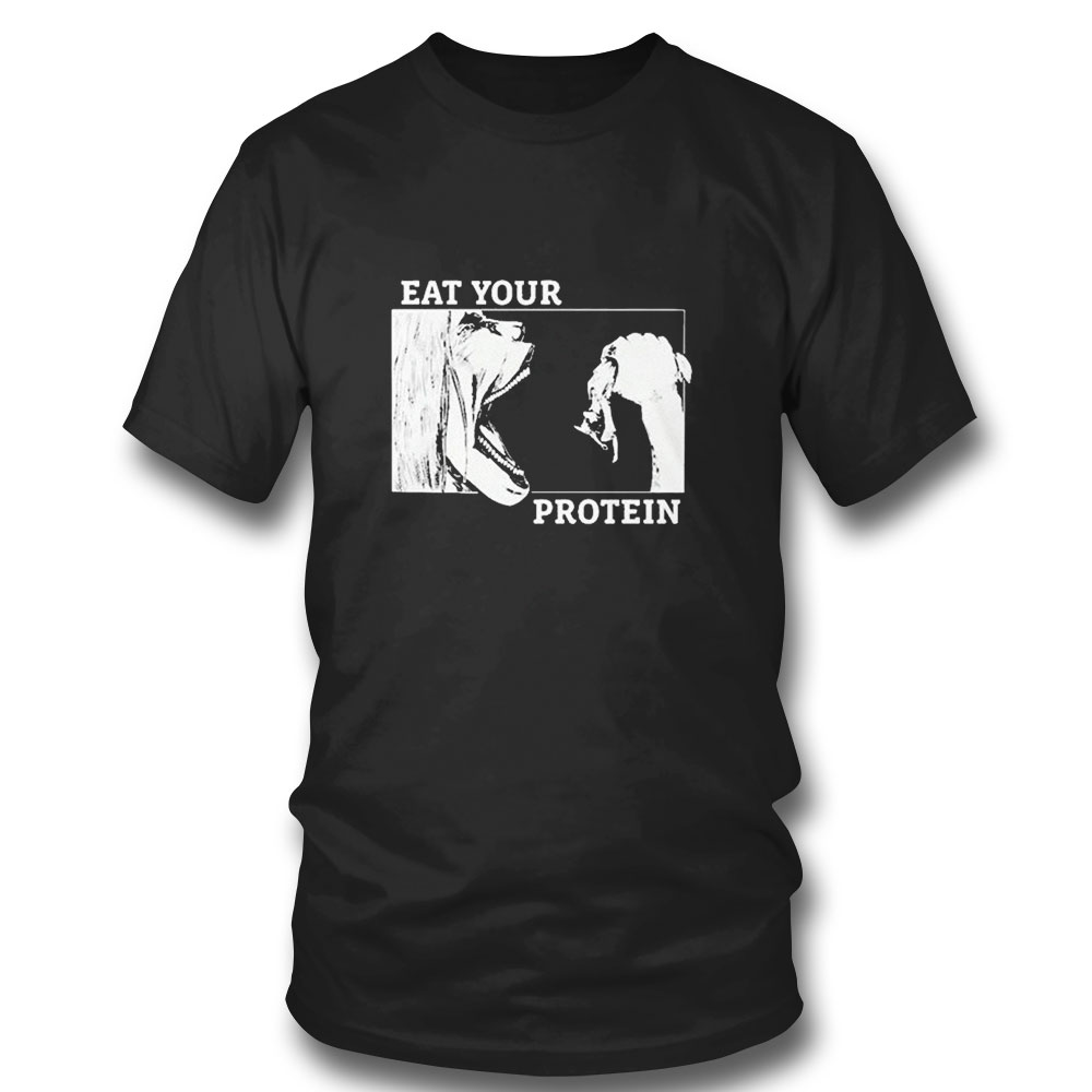 Eat Your Protein Attack On Titan T-shirt