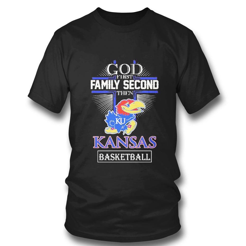 God First Family Second Then Logo Kansas City Basketball T-shirt