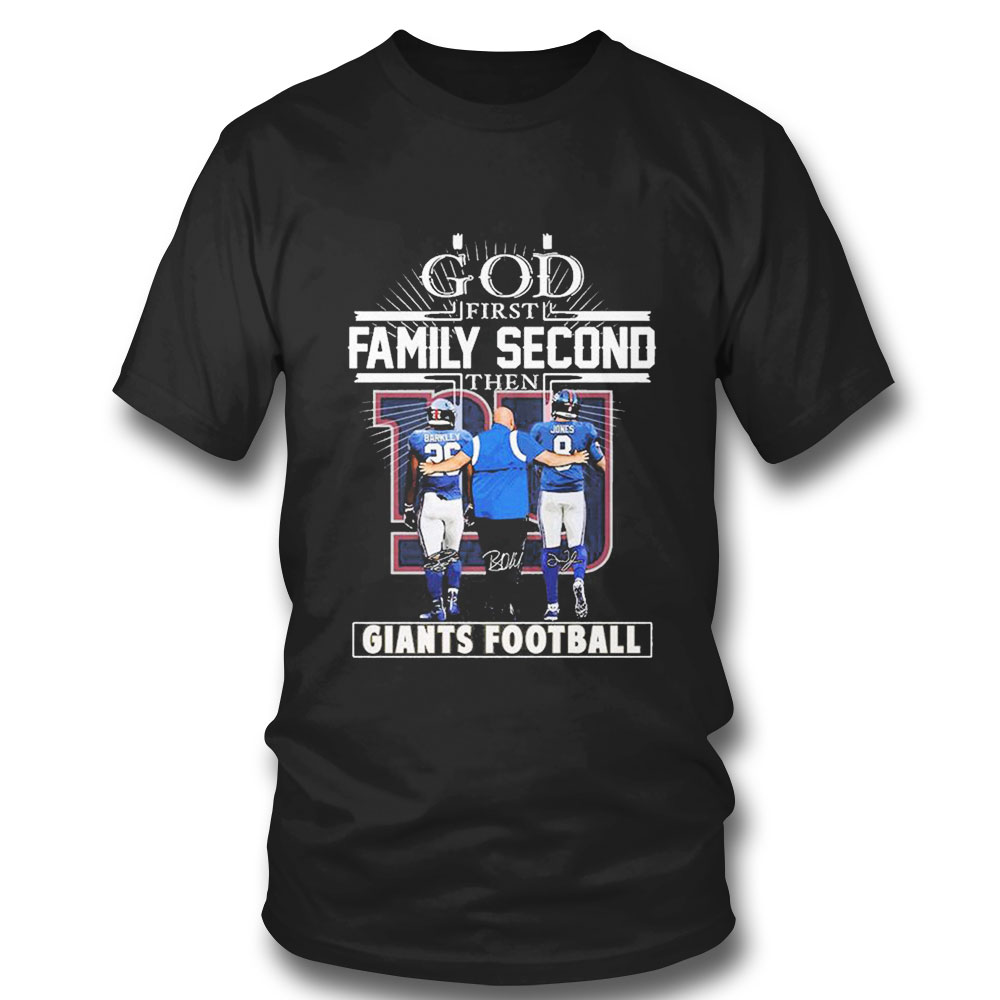 God First Family Second Then New York Giants Football Barkley Brian Daboll Jones Signature T-shirt