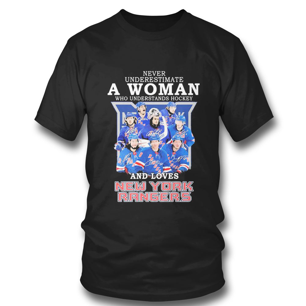 Never Underestimate A Woman Who Understands Hockey And Love New York Rangers 2023 T-shirt