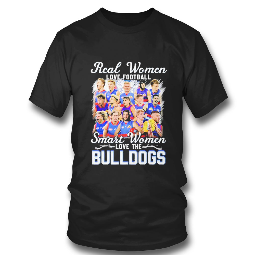 Real Women Love Football Smart Women Love The Western Bulldogs T-shirt