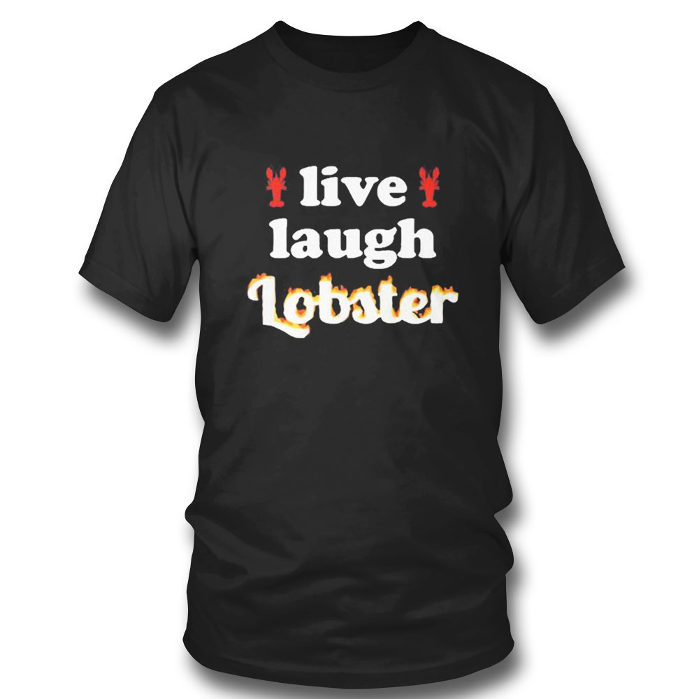 Snazzy Seagull Live Laugh Lobster T-shirt
