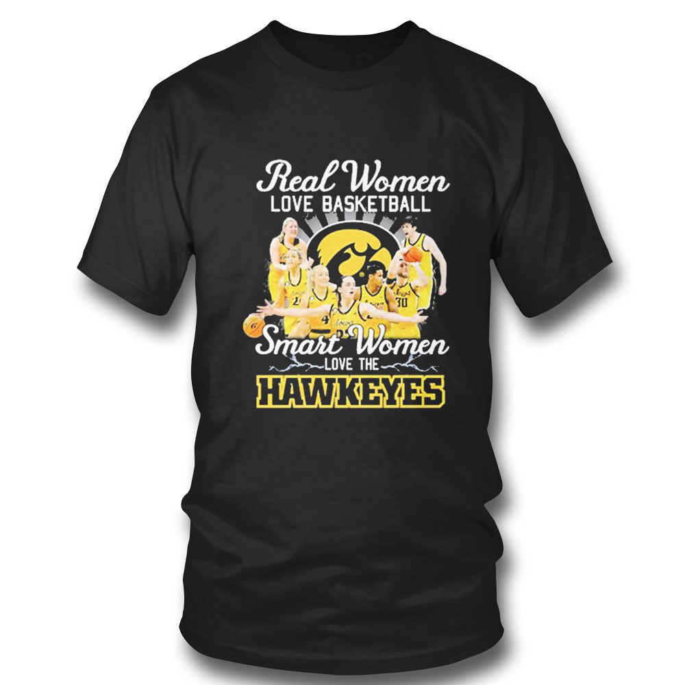 The Hawkeyes Real Women Love Basketball Teams Smart Women Love