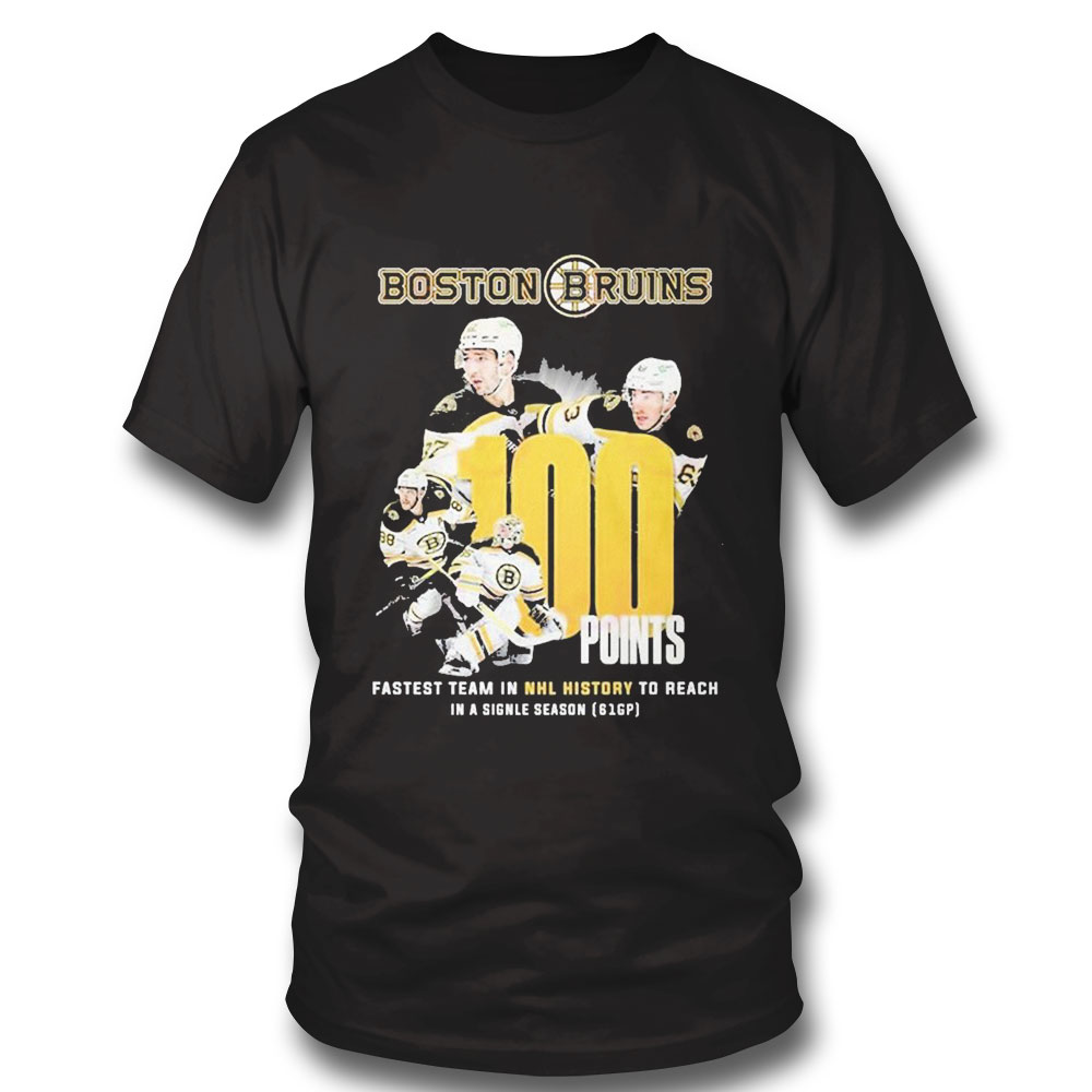 Boston Bruins 100 Points Fastest Team In Nhl History To Reach In A Signle Season Shirt Hoodie