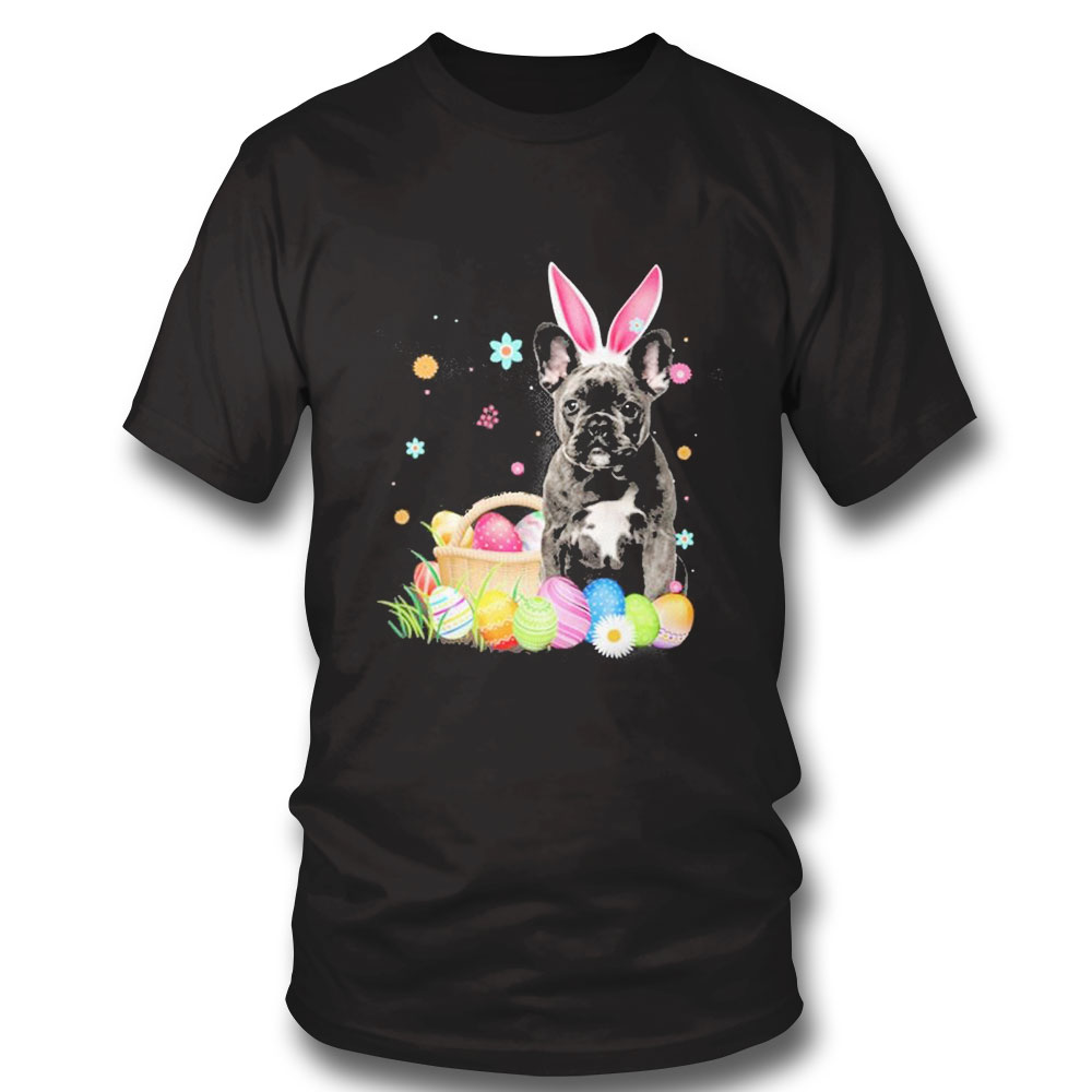 Bunny Egg Black French Bulldog Happy Eas T-shirt Bunny Egg Black French Bulldog Happy Eas T-shirt