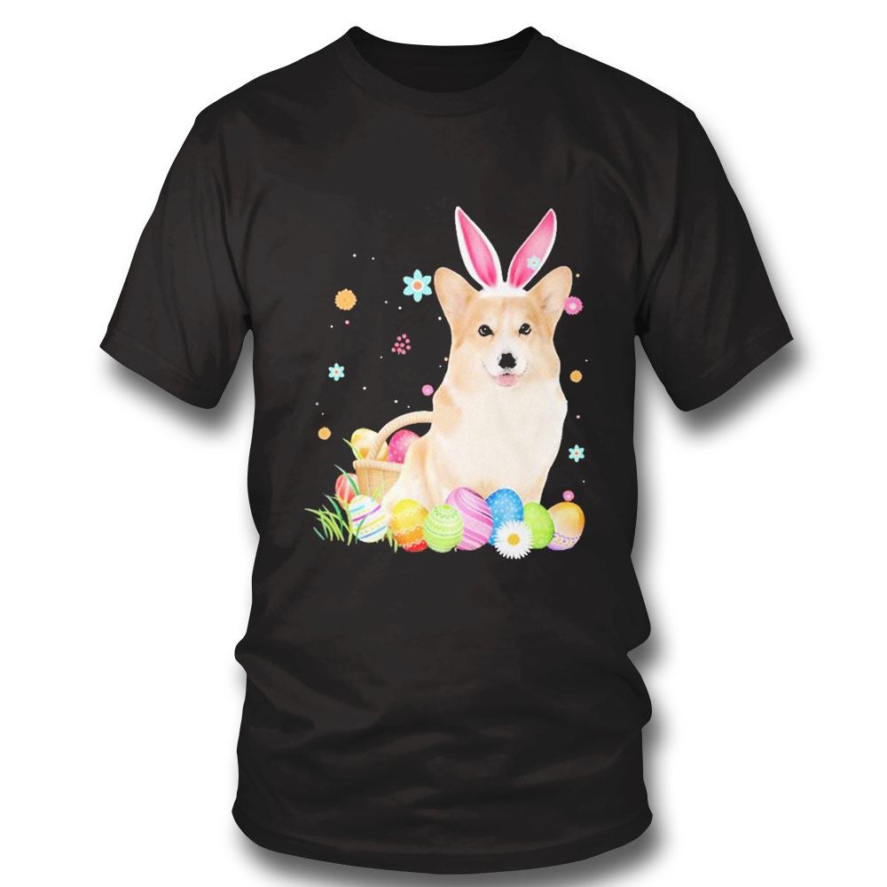 Bunny Egg Corgi Happy Eas T-shirt Bunny Egg Corgi Happy Eas T-shirt
