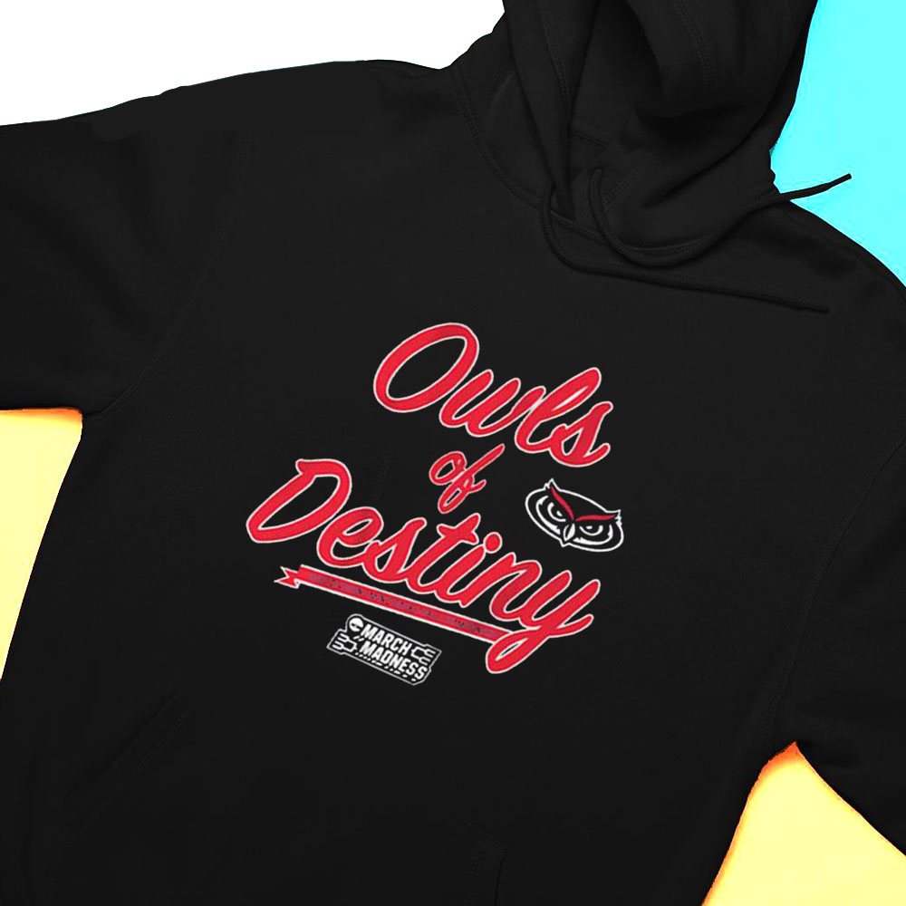 Fau Basketball Owls Of Destiny T-shirt