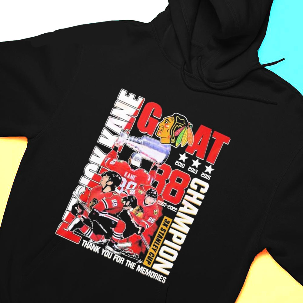 Goat Patrick Kane 3x Stanley Cup Champion Thank You For The Memories Shirt Hoodie