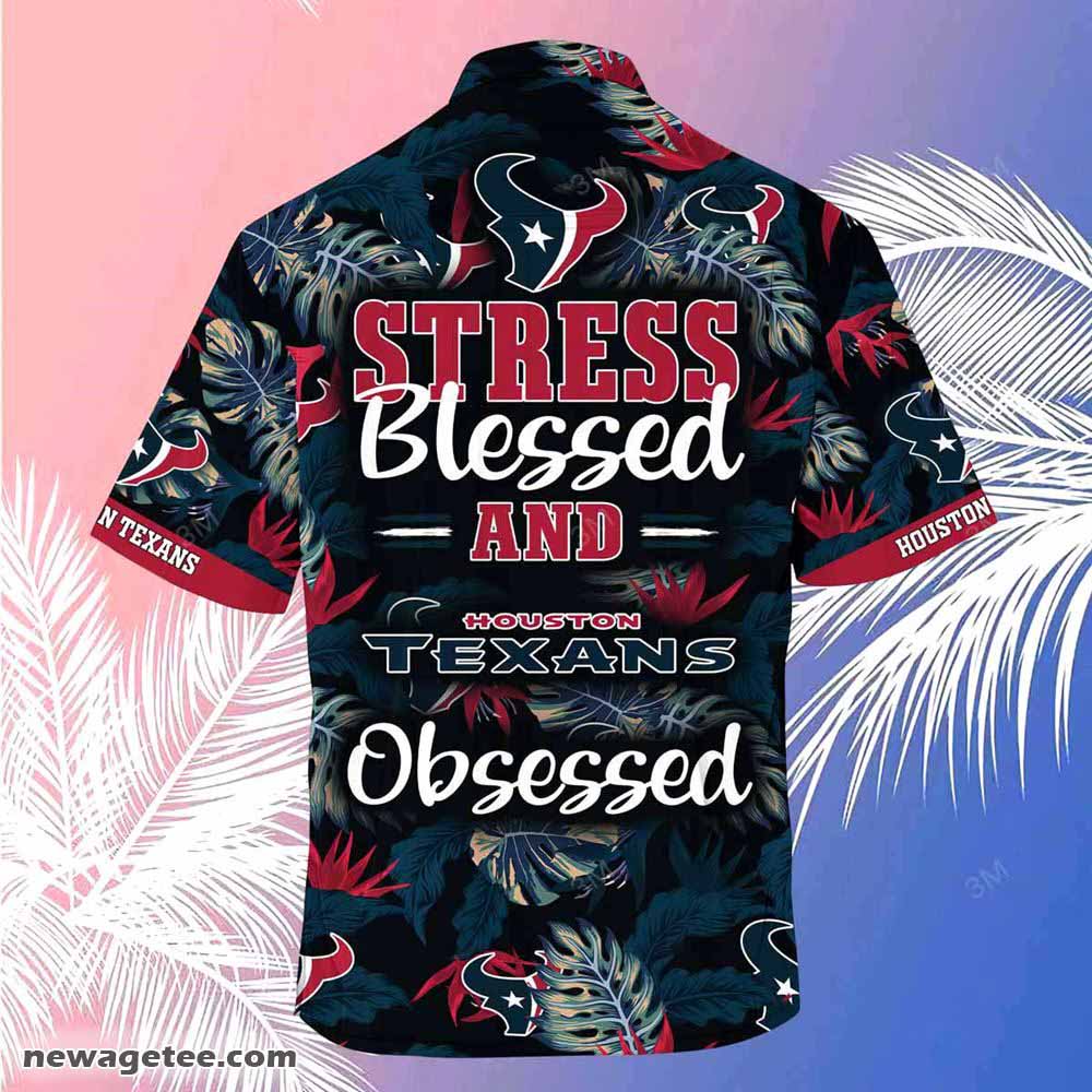 Houston Texans Nfl Summer Beach Hawaiian Shirt Stress Blessed Obsessed Houston Texans Nfl Summer Beach Hawaiian Shirt Stress Blessed Obsessed