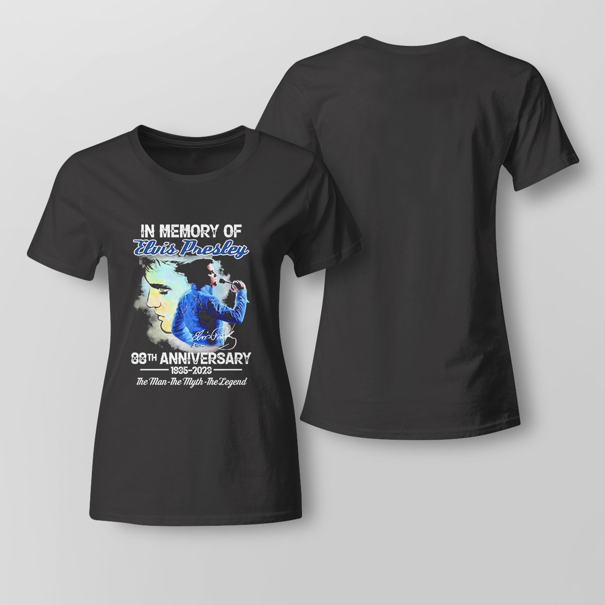 In Memory Of Elvis Presley 88th Anniversary 1935 2023 The Man The Myth The Legend T-shirt In Memory Of Elvis Presley 88th Anniversary 1935 2023 The Man The Myth The Legend T-shirt