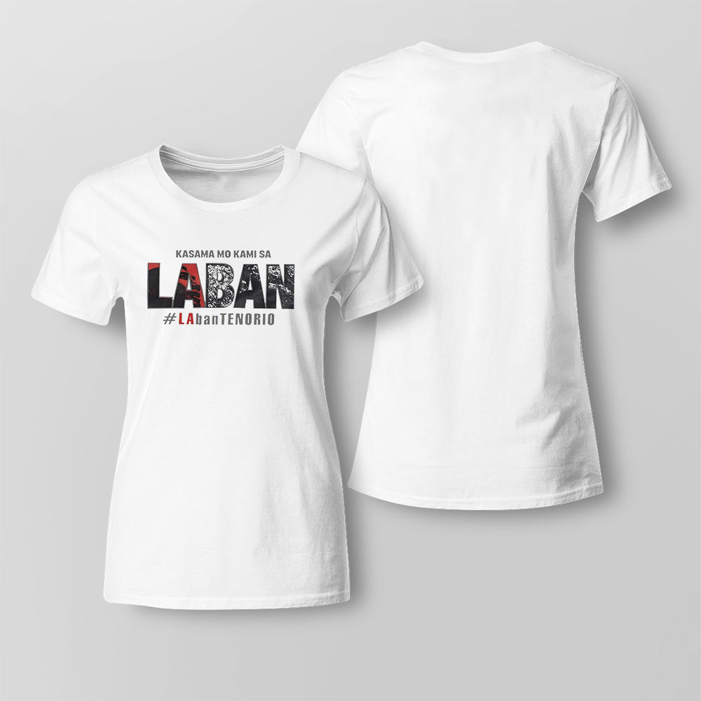 Kasama Mo Kami Sa Laban 2023 Shirt T-shirt