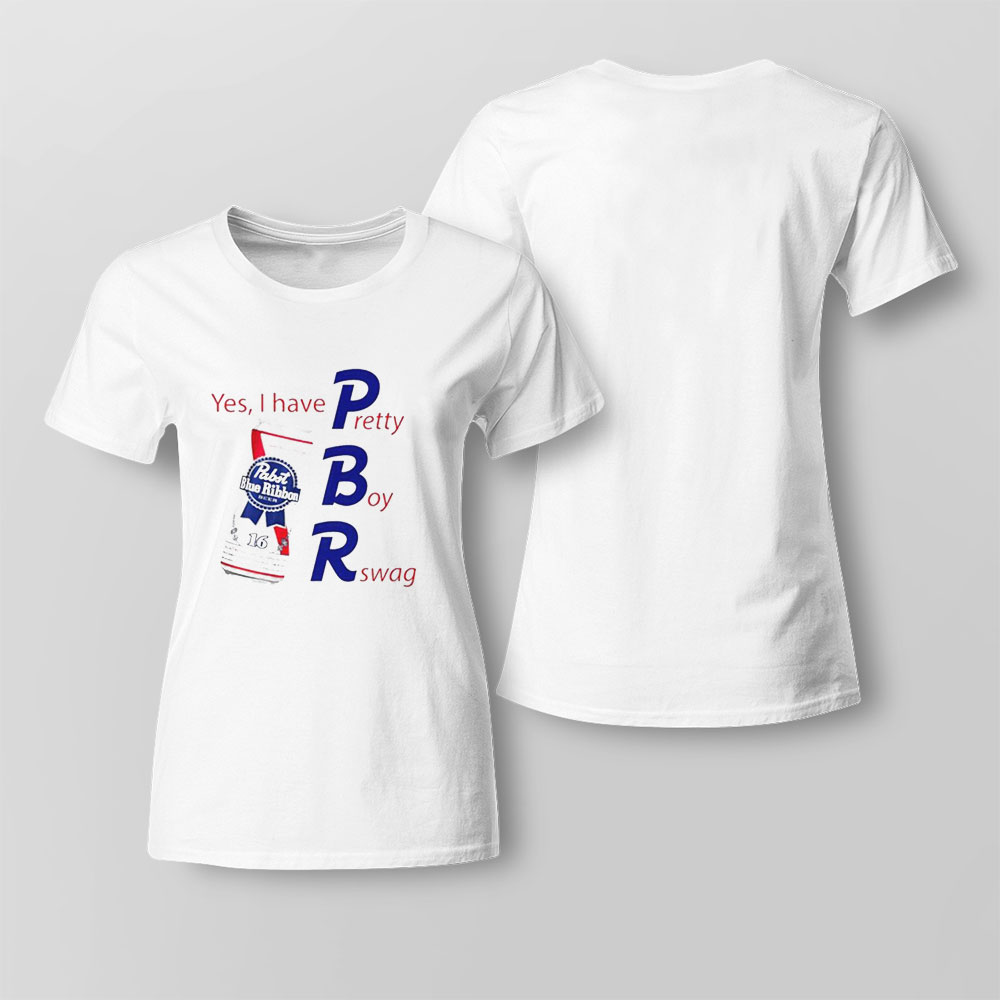 Pabst Blue Ribbon Yes I Have Pretty Boy Swag T-shirt