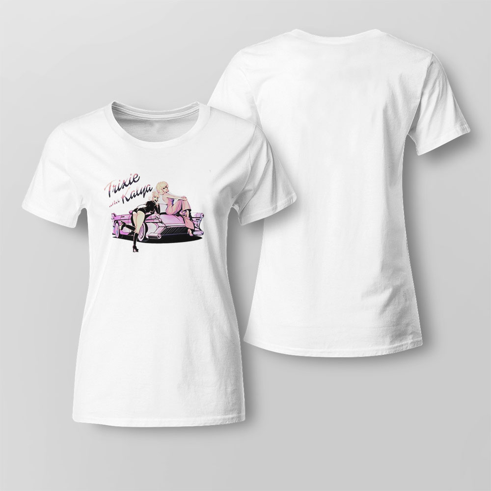 Trixie And Katya Live Show Shirt Ladies Tee