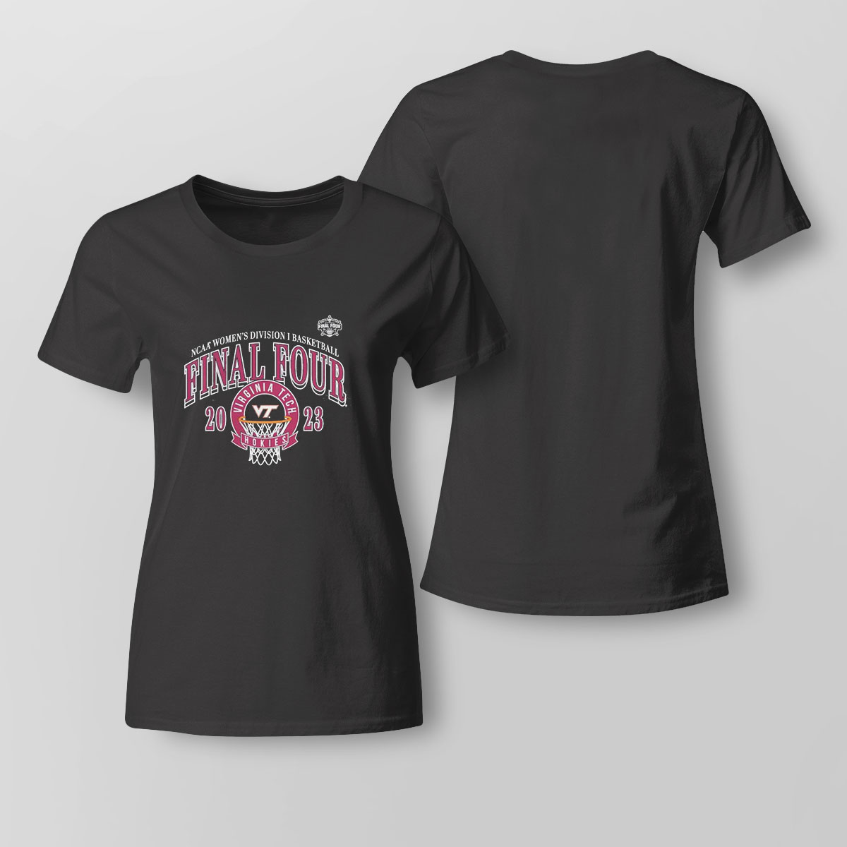 Virginia Tech Hokies 2023 Ncaa Womens Basketball Tournament March Madness Final Four T-shirt Virginia Tech Hokies 2023 Ncaa Womens Basketball Tournament March Madness Final Four T-shirt