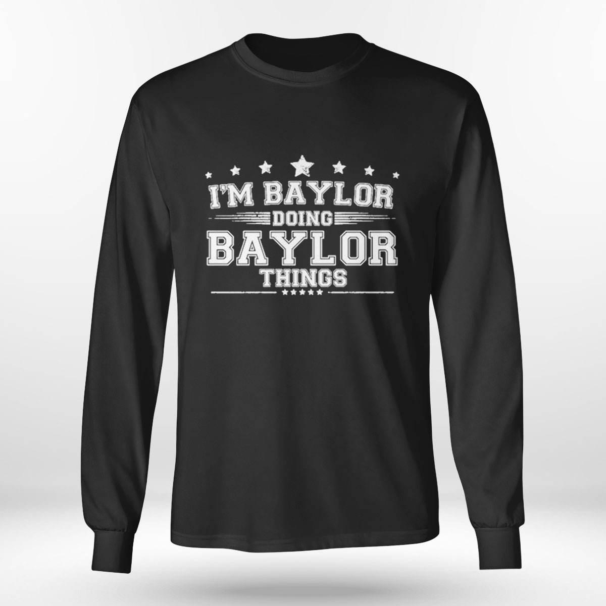 Im Baylor Doing Baylor Things T-shirt