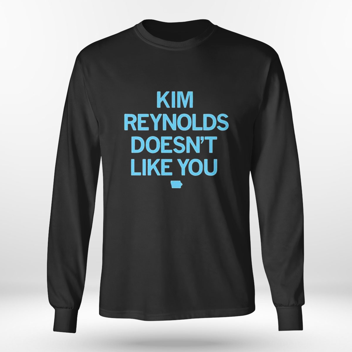 Kim Reynolds Doesnt Like You T-shirt